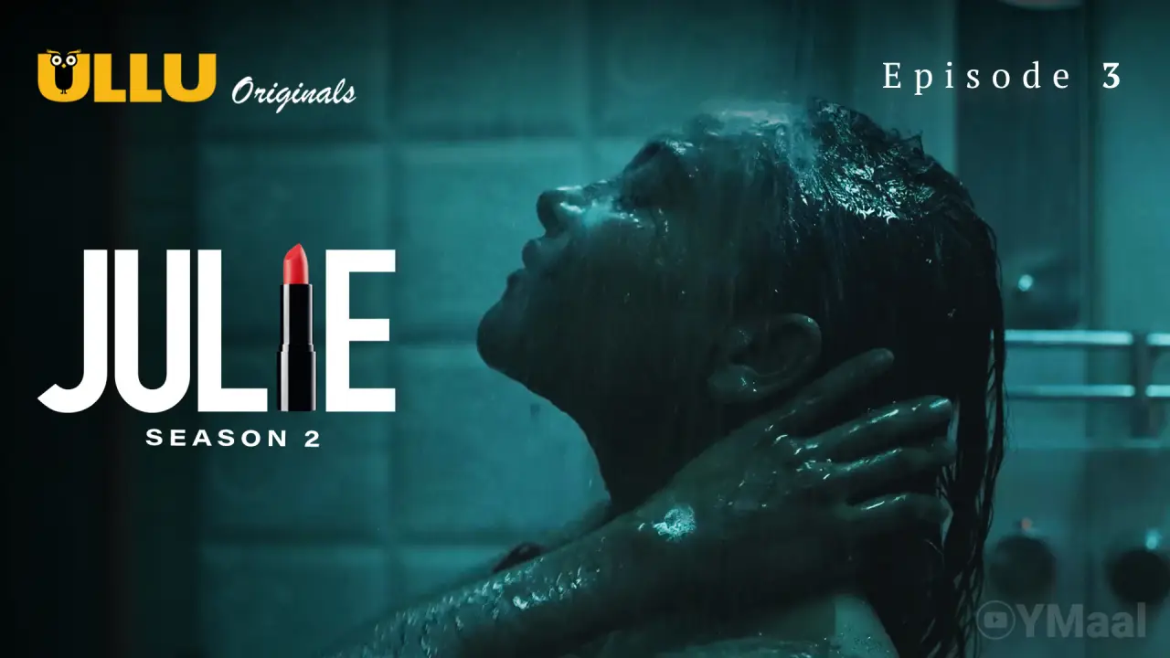 Julie Season 2 Episode 3