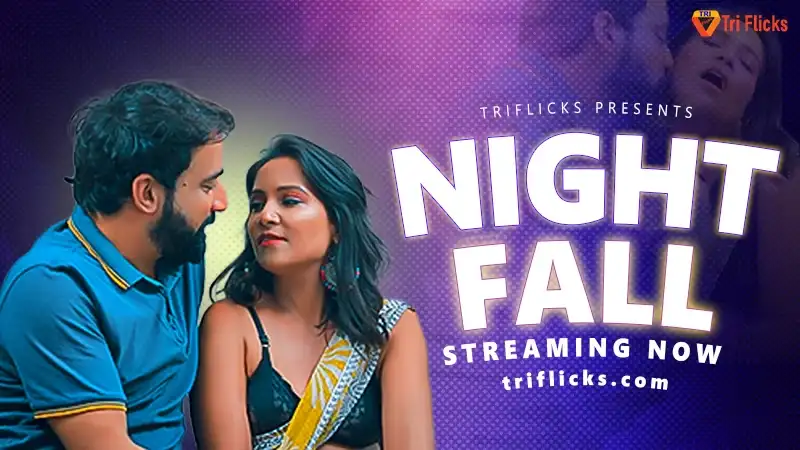 Night Fall (TriFlicks Web Series) » WEBxSERIES.BUZZ