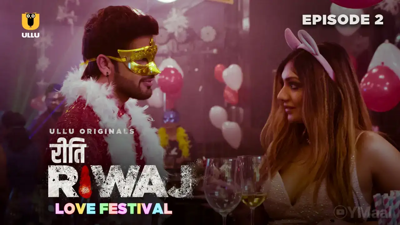 Riti Riwaj Love Festival Episode 2 (ULLU Web Series) » WEBxSERIES.BUZZ