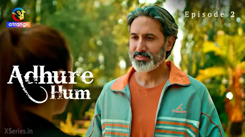 Adhure Hum Episode 2 (Atrangii Web Series) » WEBxSERIES.BUZZ