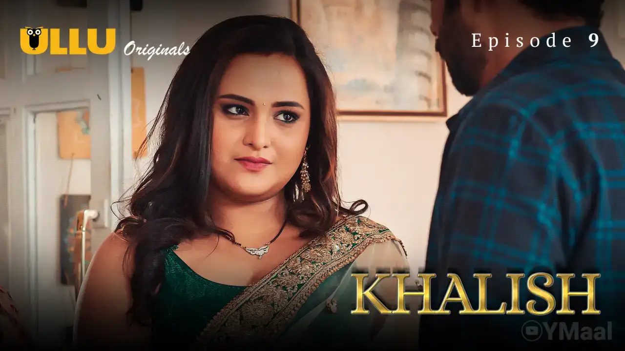 Khalish Episode 9 (ULLU Web Series) » WEBxSERIES.BUZZ