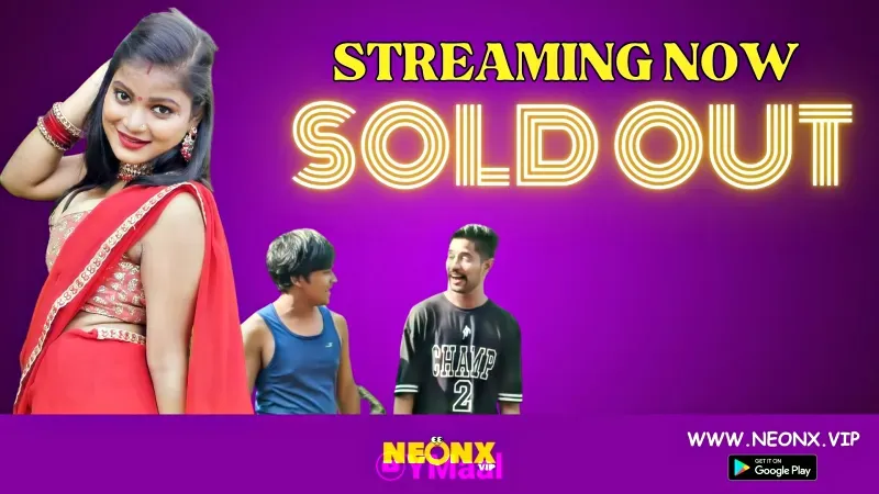 Sold Out 1 (NEONX Web Series) » WEBxSERIES.BUZZ