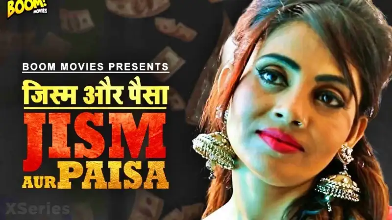 Jism Aur Paisa (Boom Movies Web Series) » WEBxSERIES.BUZZ