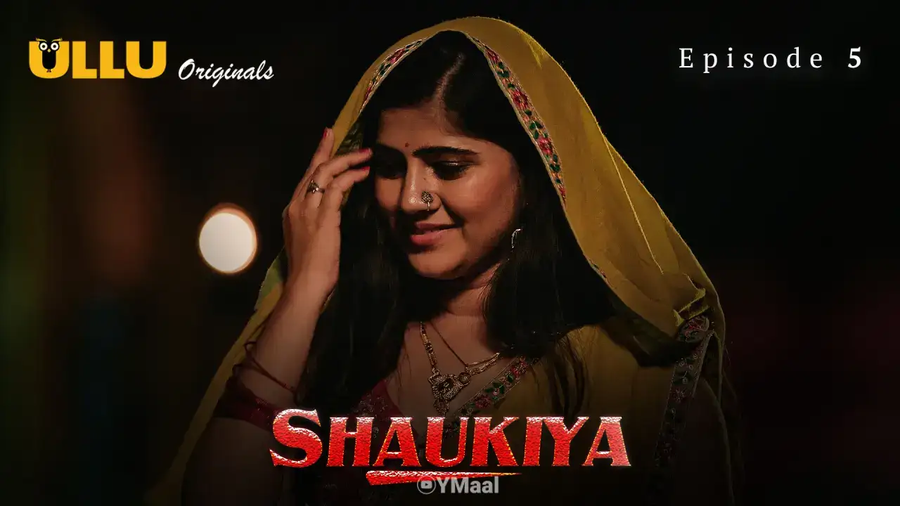Shaukiya Episode 5 (ULLU Web Series) » WEBxSERIES.BUZZ