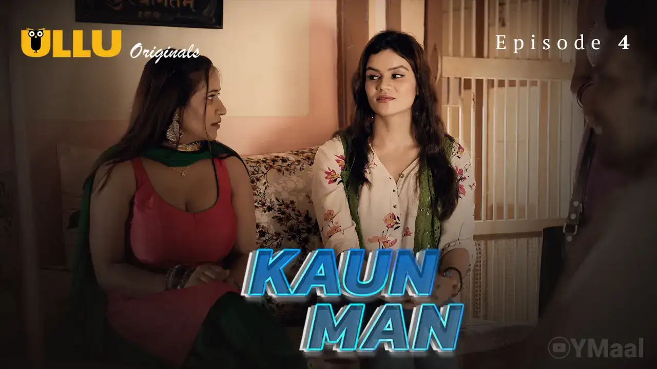 Kaun Man Episode 4 (ULLU Web Series) » WEBxSERIES.BUZZ