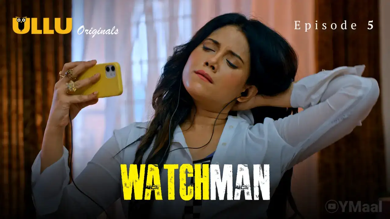 Watchman Episode 5 (ULLU Web Series) » WEBxSERIES.BUZZ