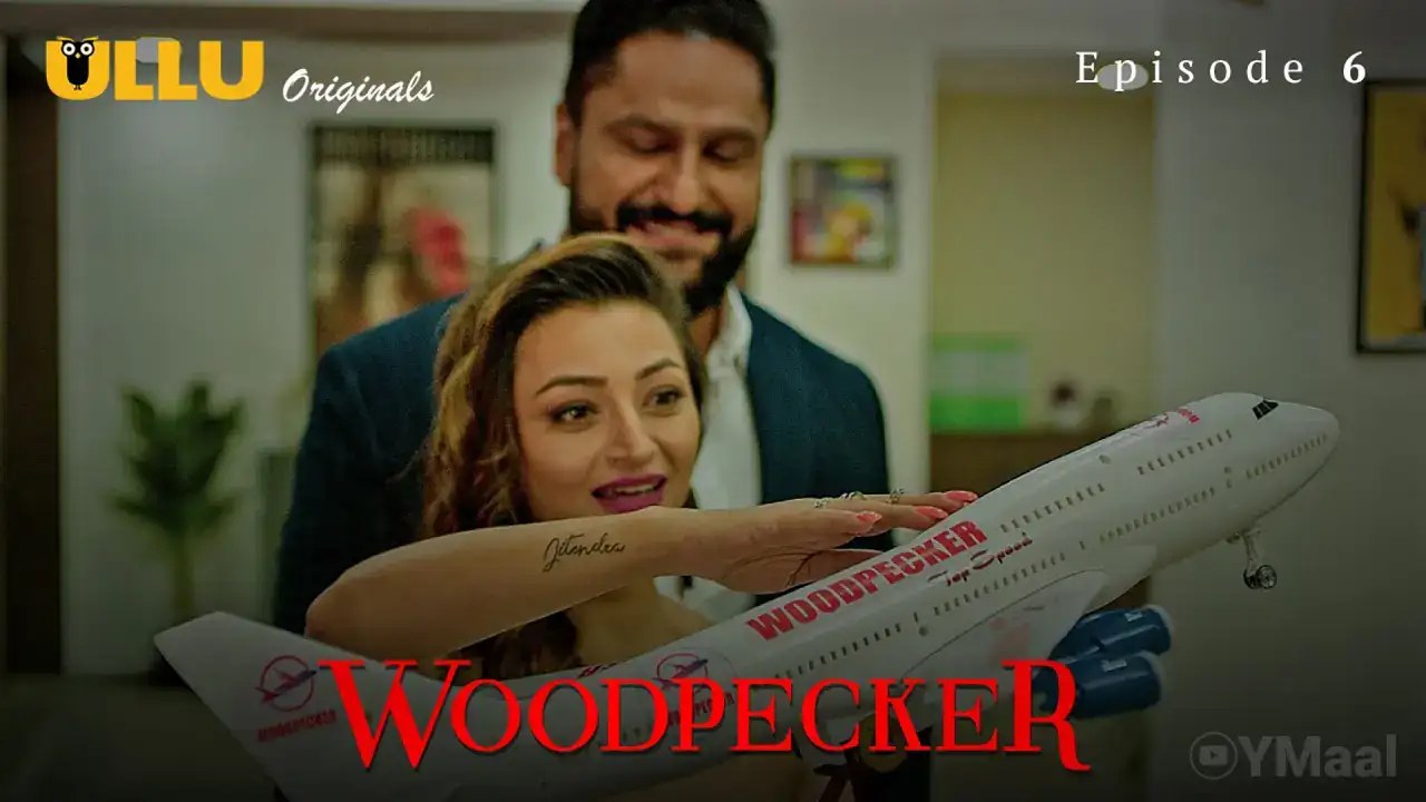 Woodpecker Episode 6 (ULLU Web Series) » WEBxSERIES.BUZZ