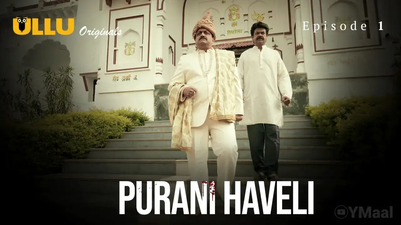 Purani Haveli Episode 1 (ULLU Web Series) » WEBxSERIES.BUZZ