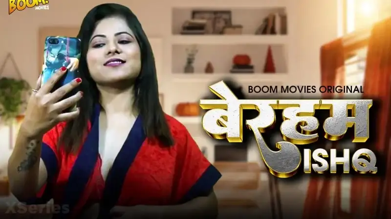 Beraham Ishq (Boom Movies Web Series) » WEBxSERIES.BUZZ