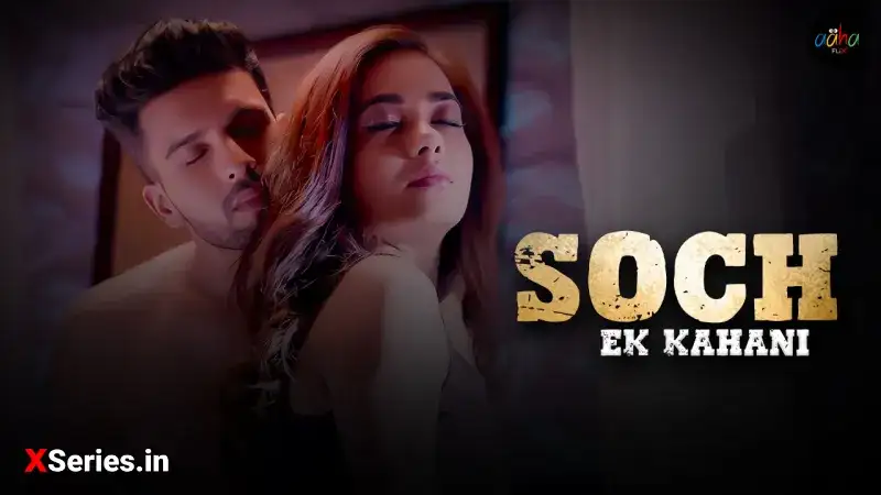 Soch Ek Kahani (AahaFlix Web Series) » WEBxSERIES.BUZZ