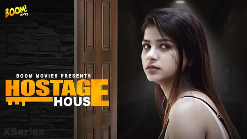 Hostage House (Boom Movies Web Series) » WEBxSERIES.BUZZ