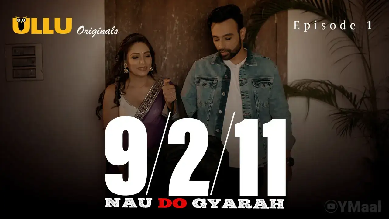 Nau Do Gyarah Episode 1 (ULLU Web Series) » WEBxSERIES.BUZZ