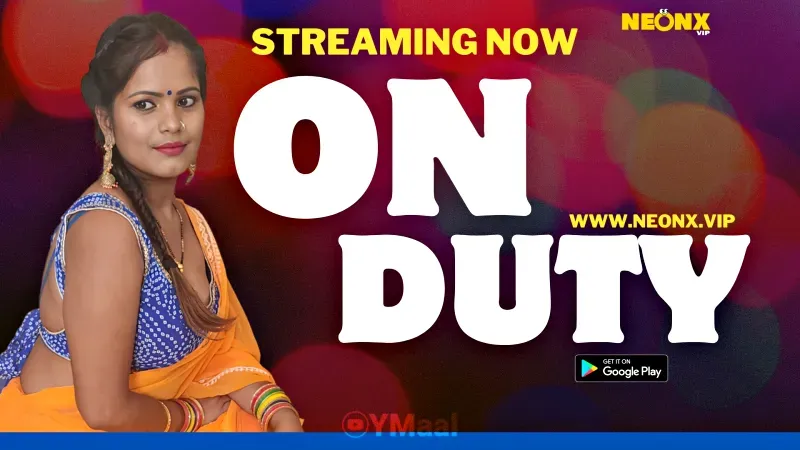 On Duty (NEONX Web Series) » WEBxSERIES.BUZZ
