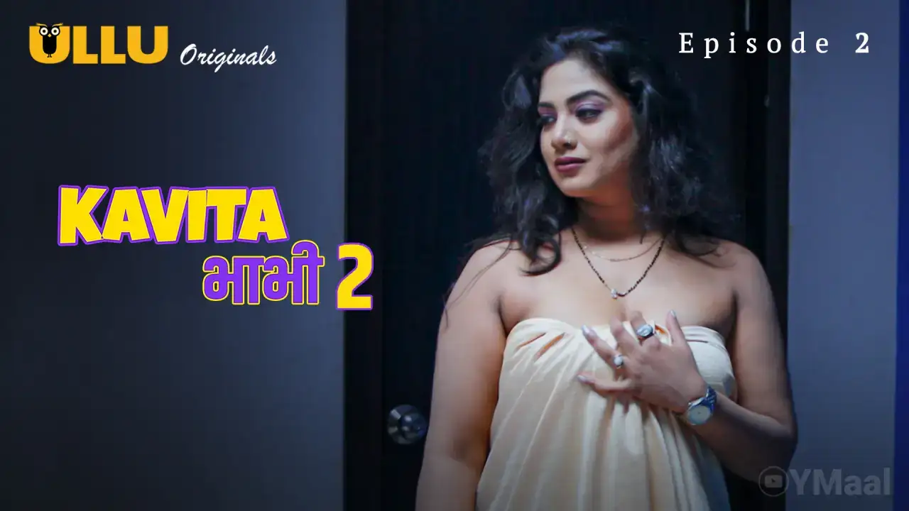 Kavita Bhabhi 2 Episode 2 (ULLU Web Series) » WEBxSERIES.BUZZ