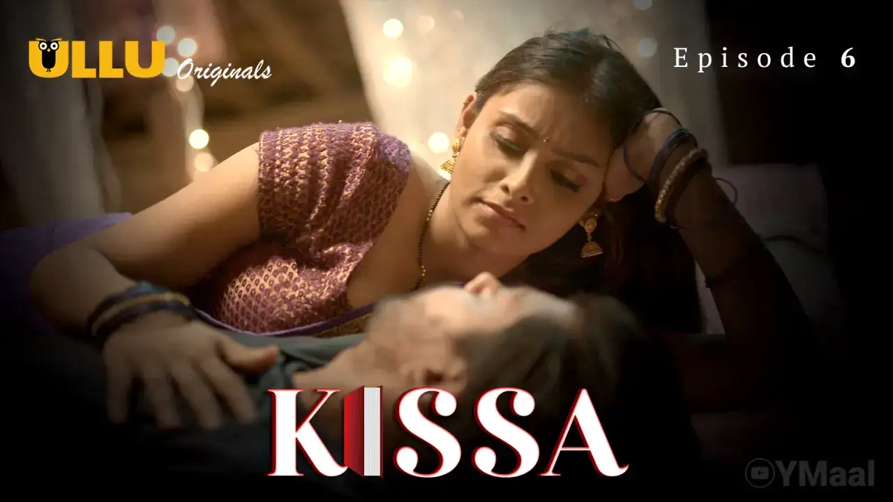 Kissa Episode 6 (ULLU Web Series) » WEBxSERIES.BUZZ