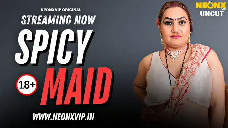 Spicy Maid (NEONX Web Series) » WEBxSERIES.BUZZ