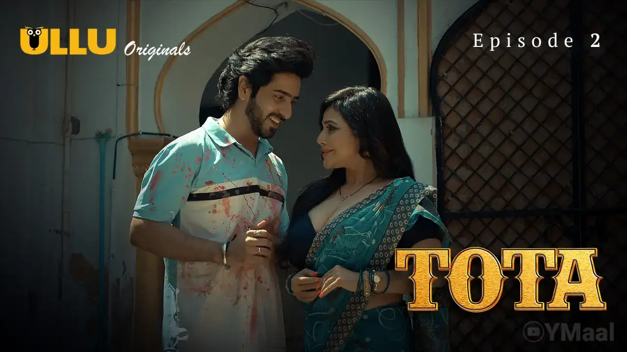 Tota Episode 2 (ULLU Web Series) » WEBxSERIES.BUZZ