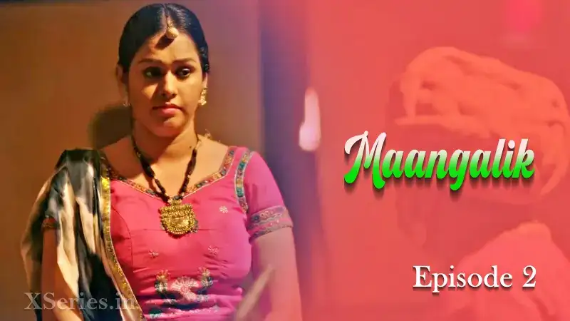 Maangalik Episode 2 (Primeplay Web Series) » WEBxSERIES.BUZZ
