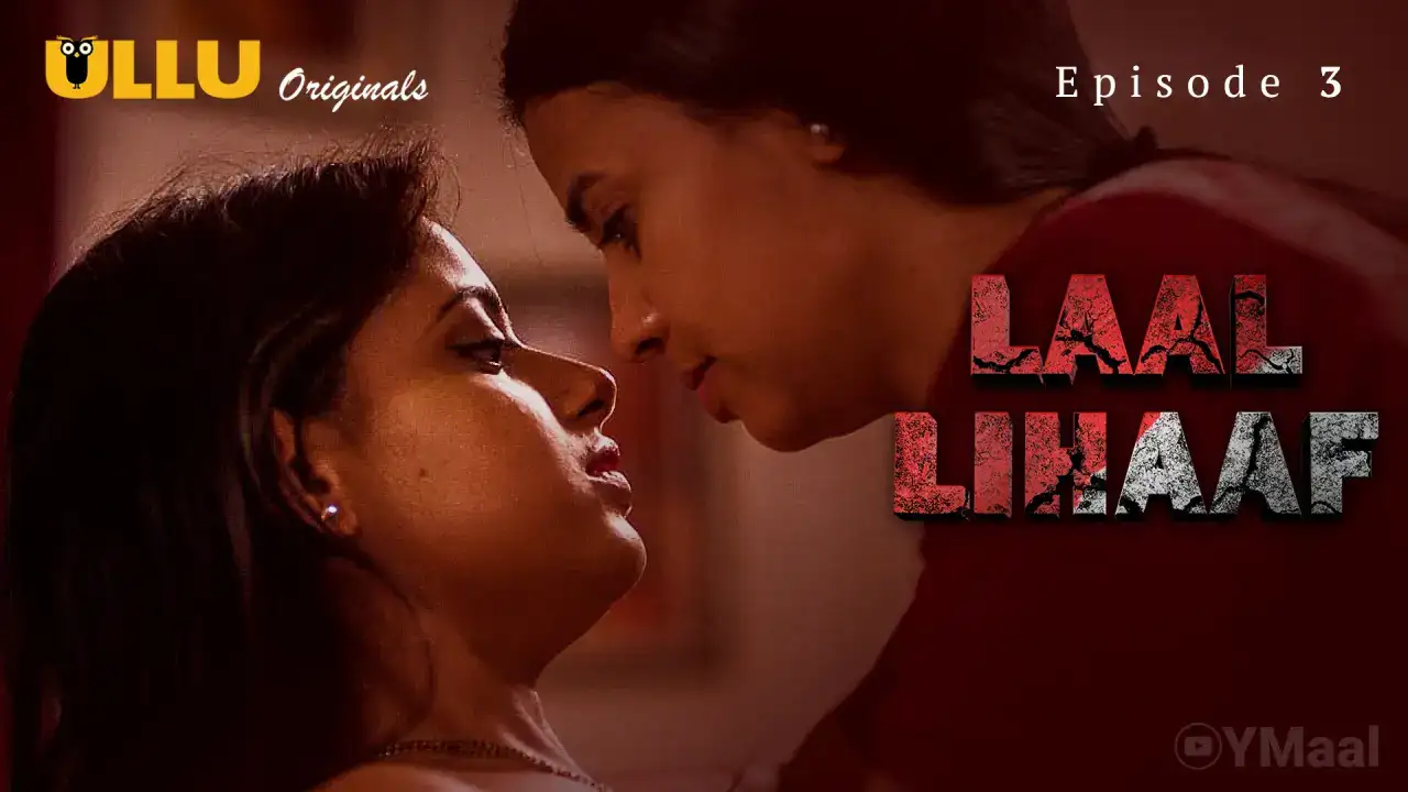 Laal Lihaaf Episode 3 (ULLU Web Series) » WEBxSERIES.BUZZ