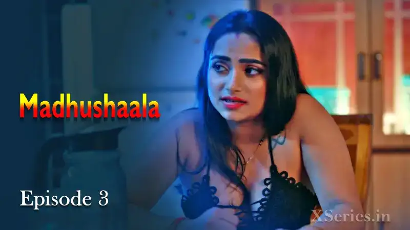 Madhushaala Episode 3 (Primeplay Web Series) » WEBxSERIES.BUZZ