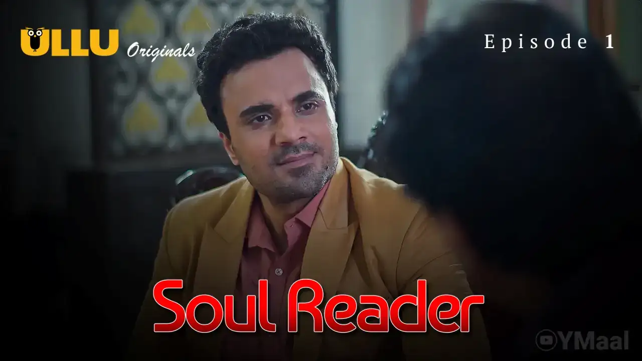 Soul Reader Episode 1 (ULLU Web Series) » WEBxSERIES.BUZZ