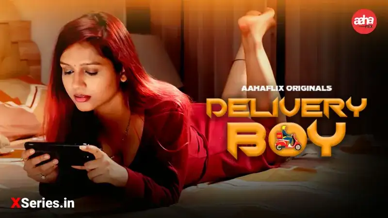Delivery Boy (AahaFlix Web Series) » WEBxSERIES.BUZZ