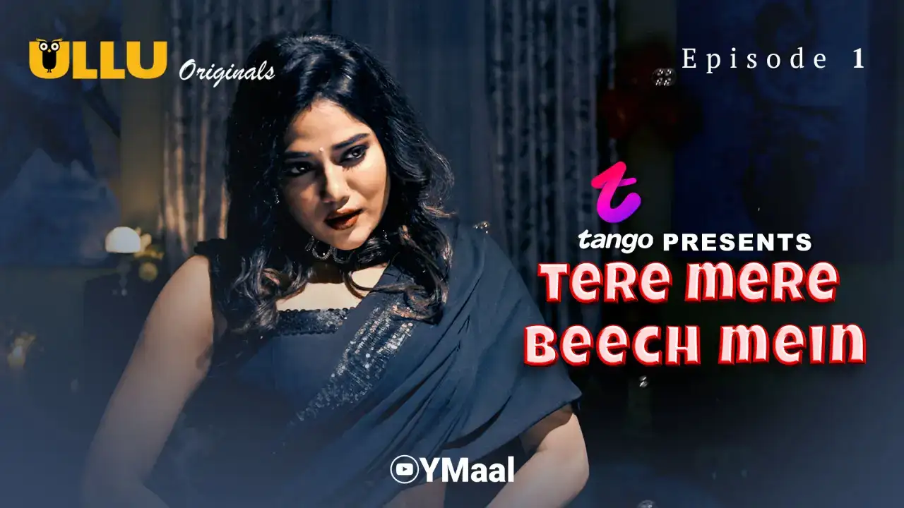 Tere Mere Beech Mein Episode 1 (ULLU Web Series) » WEBxSERIES.BUZZ