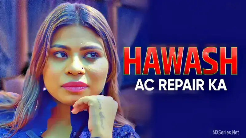 Hawas AC Repair Ka (Dugru Web Series) » WEBxSERIES.BUZZ
