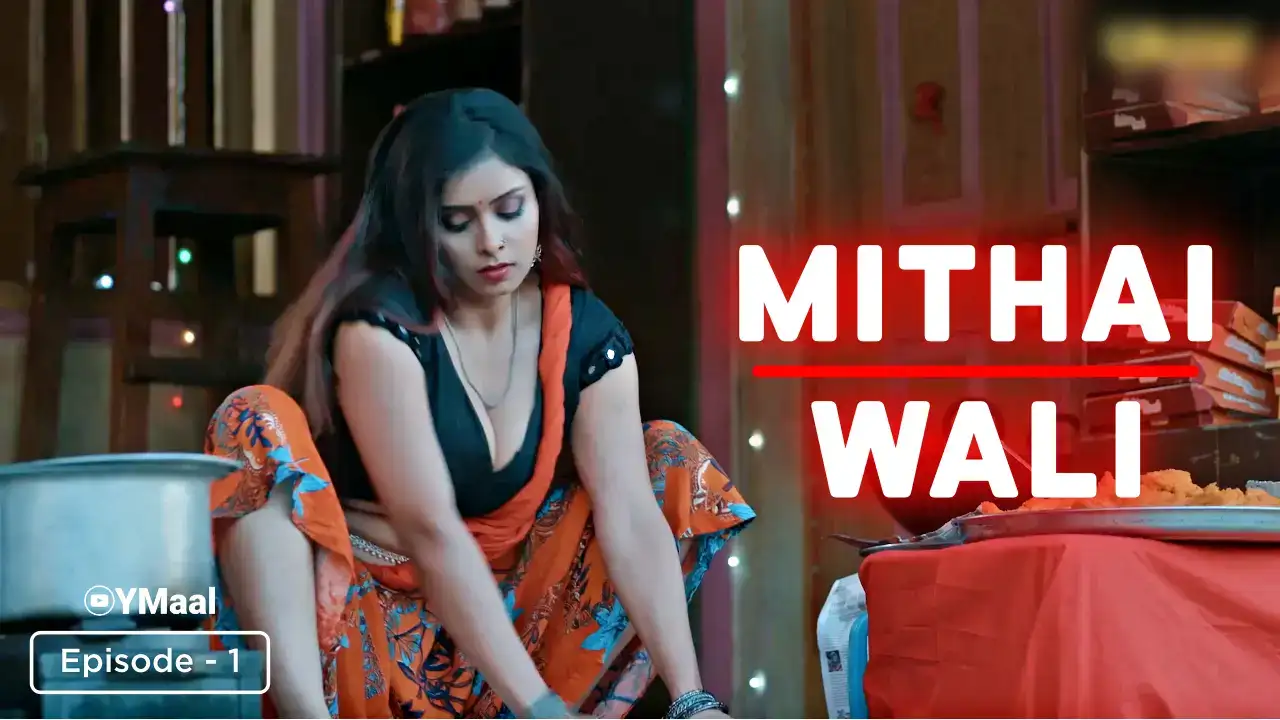Mithai Wali Episode 1 (ULLU Web Series) » WEBxSERIES.BUZZ
