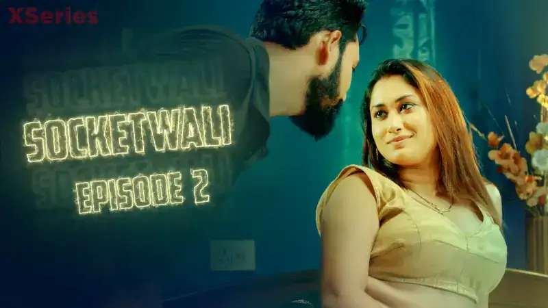 Socket Wali Episode 2 (Kooku Web Series) » WEBxSERIES.BUZZ