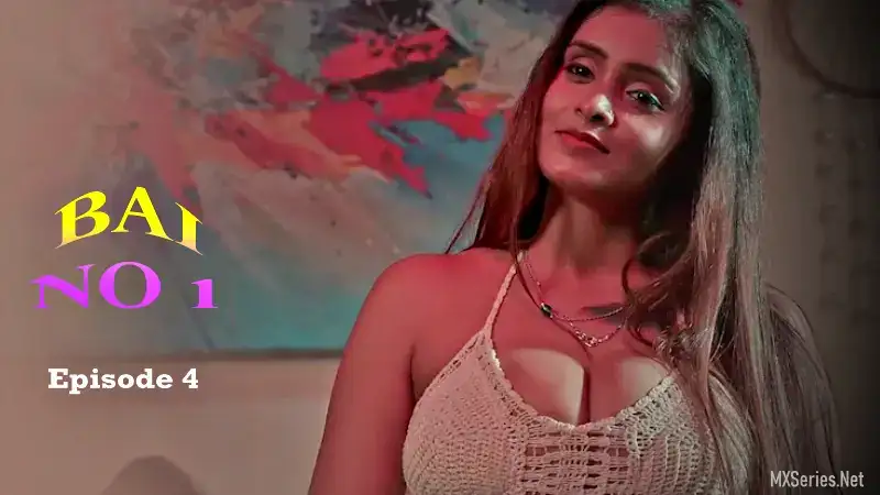 Bai No 1 Episode 4 (ChillX Web Series) » WEBxSERIES.BUZZ