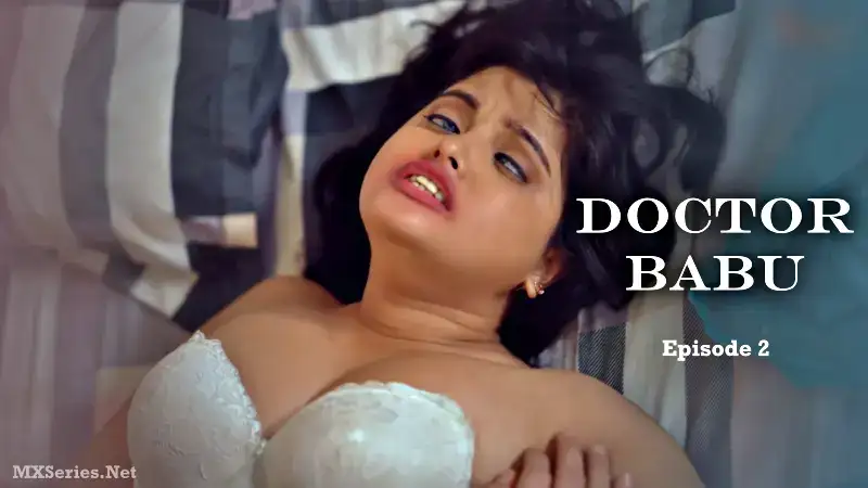 Doctor Babu Episode 2 (Foxx Prime Web Series) » WEBxSERIES.BUZZ