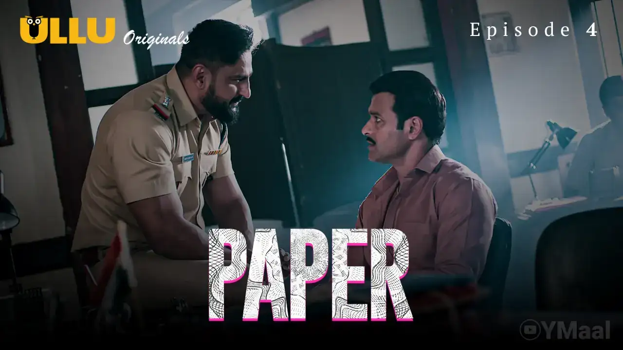 Paper Episode 4 (ULLU Web Series) » WEBxSERIES.BUZZ