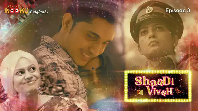 Shaadi Vivah Episode 3 (Kooku Web Series) » WEBxSERIES.BUZZ