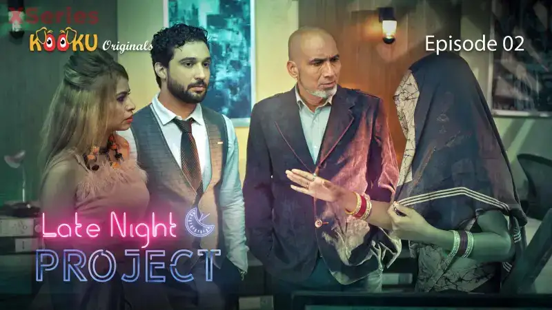 Late Night Project Episode 2 (Kooku Web Series) » WEBxSERIES.BUZZ
