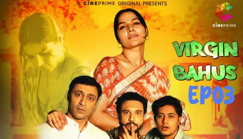 Virgin Bahus Episode 3 (CinePrime Web Series) » WEBxSERIES.BUZZ