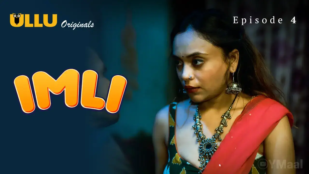 Imli Episode 4 (ULLU Web Series) » WEBxSERIES.BUZZ