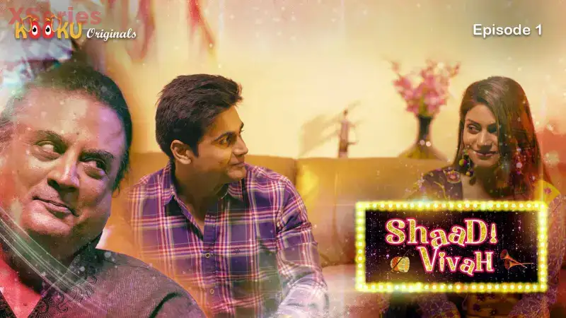 Shaadi Vivah Episode 1 (Kooku Web Series) » WEBxSERIES.BUZZ