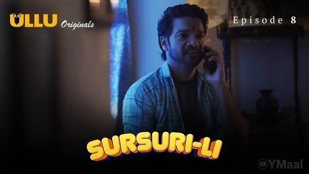 Sursuri Li Episode 8 (ULLU Web Series) » WEBxSERIES.BUZZ
