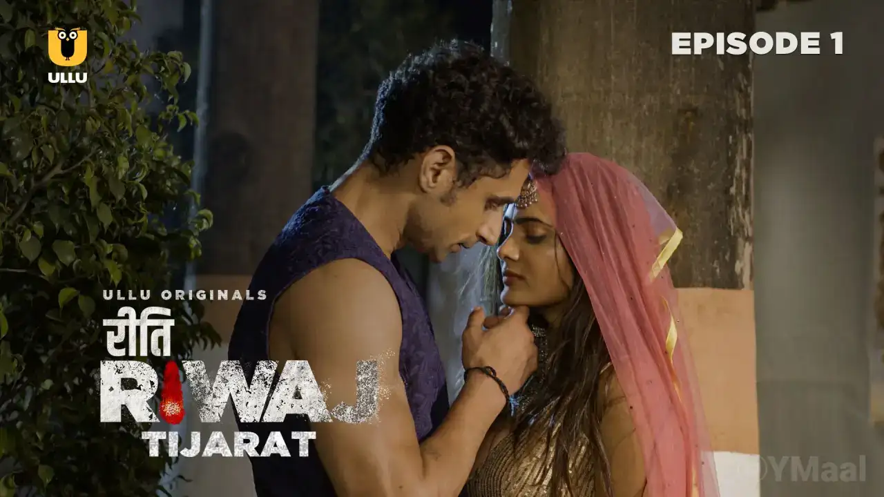Riti Riwaj Tijarat Episode 1 (ULLU Web Series) » WEBxSERIES.BUZZ