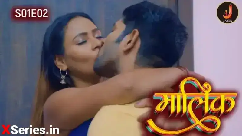 Malik Episode 2 (Jalva Web Series) » WEBxSERIES.BUZZ