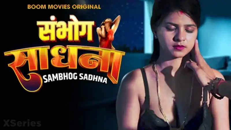 Sambhog Sadhna (Boom Movies Web Series) » WEBxSERIES.BUZZ