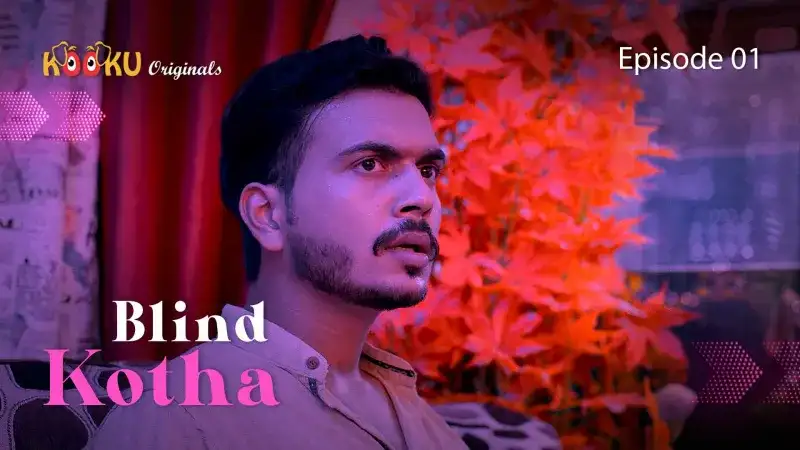 Blind Kotha Episode 1 (Kooku Web Series) » WEBxSERIES.BUZZ
