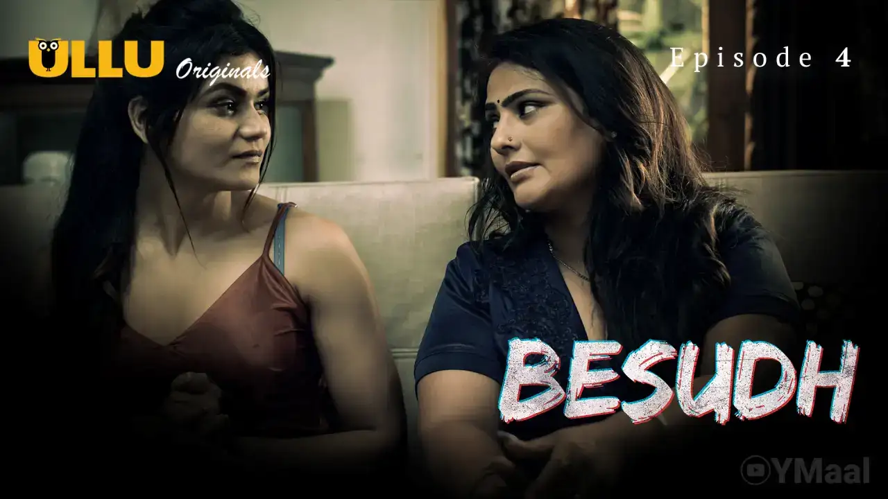 Besudh Episode 4 (ULLU Web Series) » WEBxSERIES.BUZZ