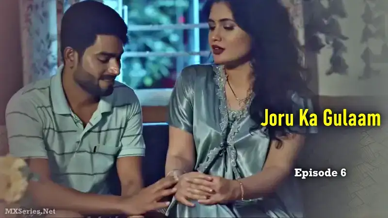 Joru Ka Gulaam Episode 6 (Digi Movieplex Web Series) » WEBxSERIES.BUZZ