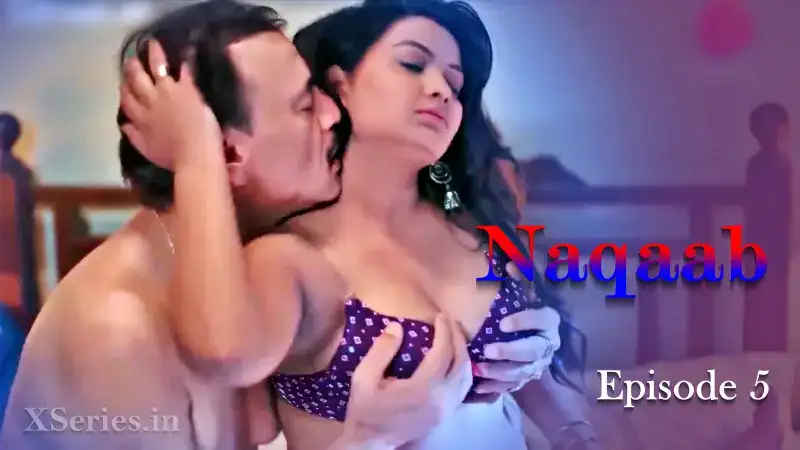 Naqaab Episode 5 (Primeplay Web Series) » WEBxSERIES.BUZZ