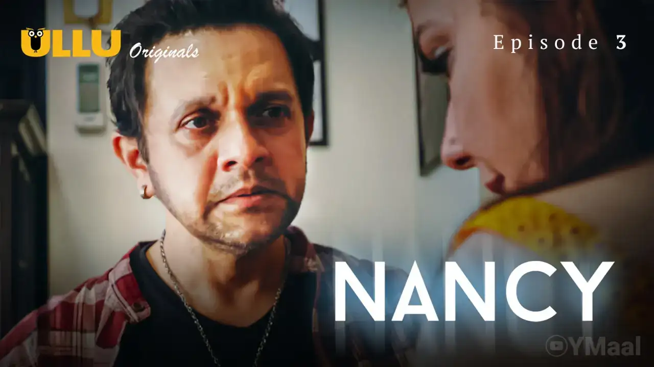 Nancy Episode 3 (ULLU Web Series) » WEBxSERIES.BUZZ
