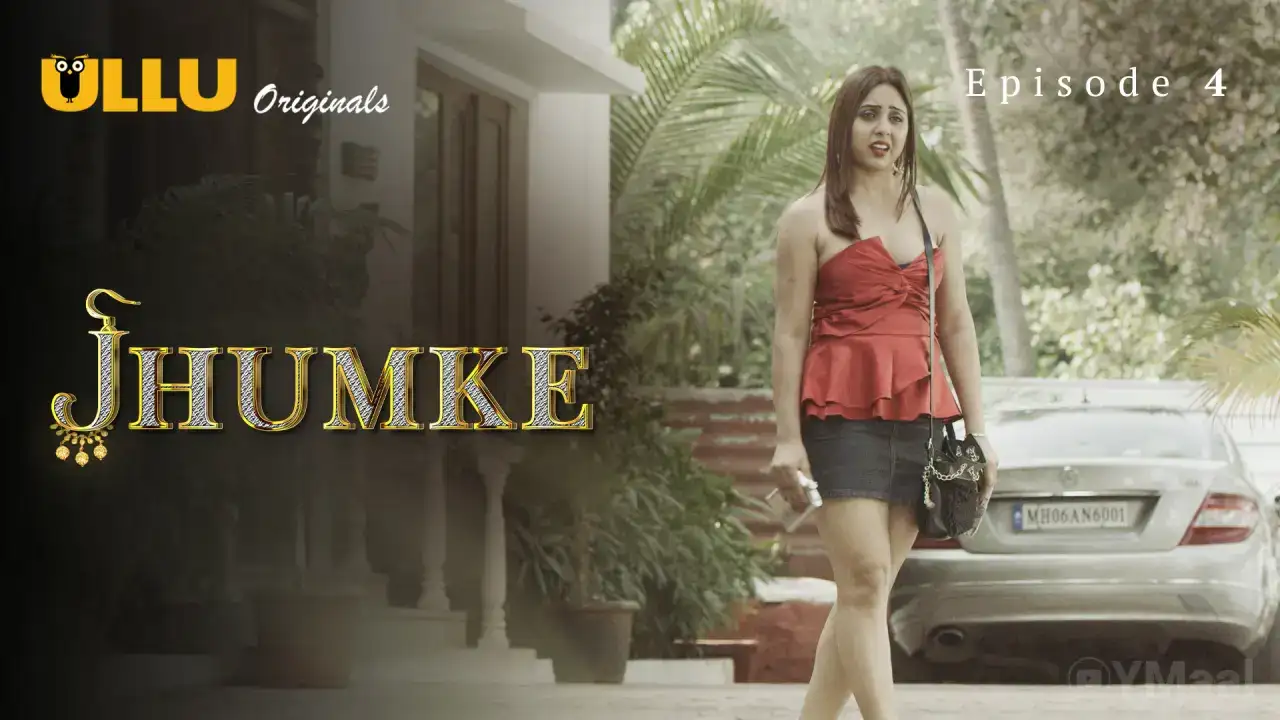 Jhumke Episode 4 (ULLU Web Series) » WEBxSERIES.BUZZ