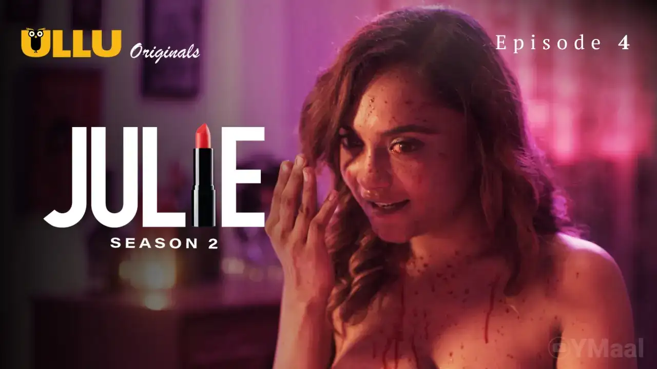Julie 2 Episode 4 (ULLU Web Series) » WEBxSERIES.BUZZ