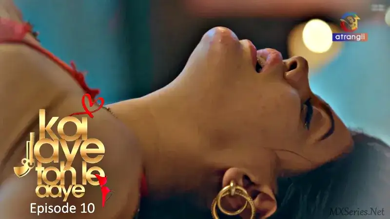 Koi Jaye Toh Le Aaye Episode 10 (Atrangii Web Series) » WEBxSERIES.BUZZ